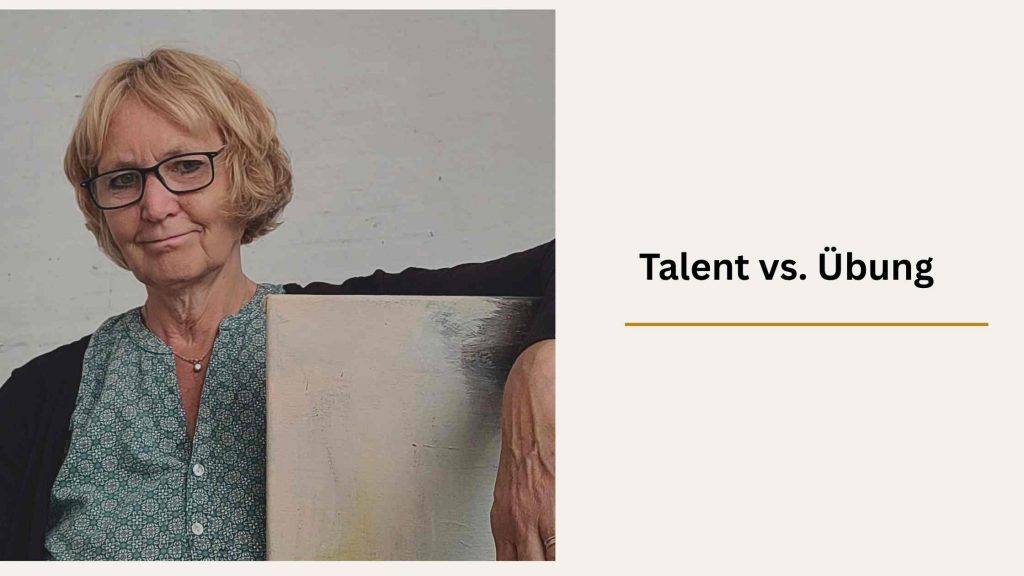 Was ist, wenn ich kein Talent habe? – Gedanken über Mut, Übung und die Freiheit, nicht perfekt zu sein