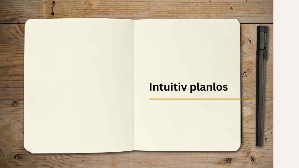 Geplant oder intuitiv